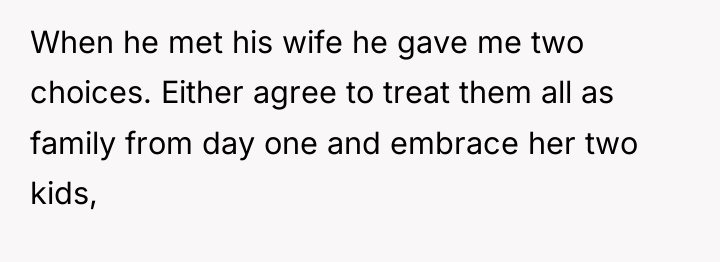 When he met his wife he gave me two choices....