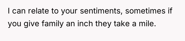 I can relate to your sentiments, sometimes if you give...