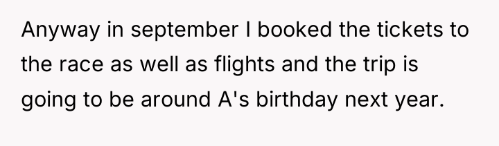 Anyway in september I booked the tickets to the race...