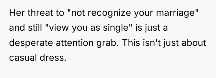 Her threat to "not recognize your marriage" and still "view...