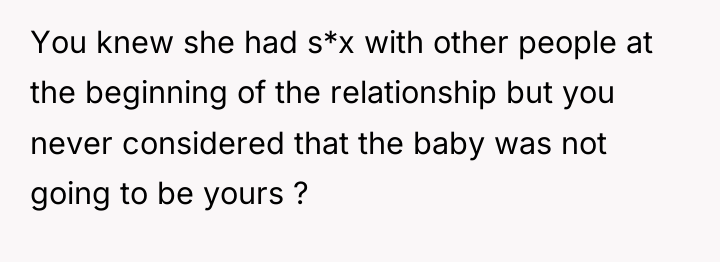 You knew she had s*x with other people at the...