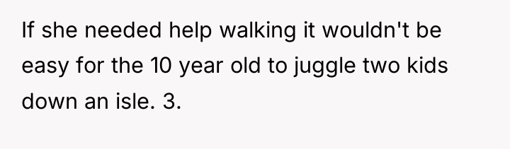 If she needed help walking it wouldn't be easy for...