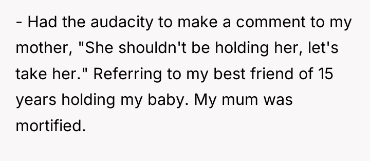 - Had the audacity to make a comment to my...
