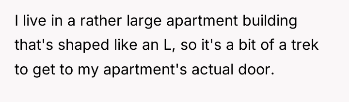 I live in a rather large apartment building that's shaped...