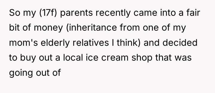 So my (17f) parents recently came into a fair bit...