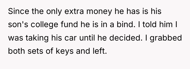 Since the only extra money he has is his son's...