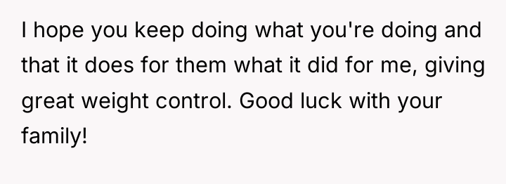I hope you keep doing what you're doing and that...