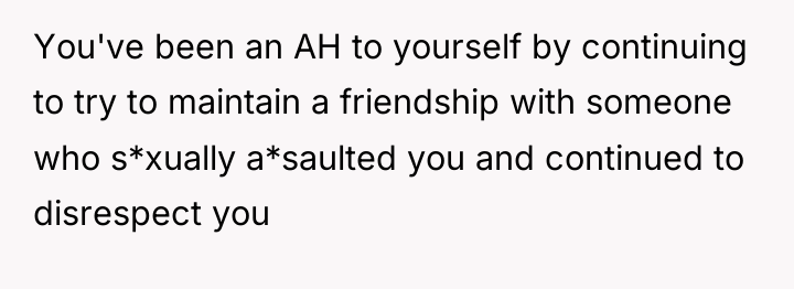 You've been an AH to yourself by continuing to try...