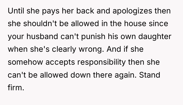 Until she pays her back and apologizes then she shouldn't...