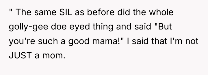 " The same SIL as before did the whole golly-gee...