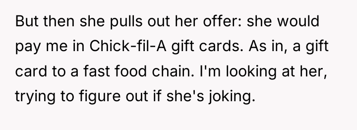 But then she pulls out her offer: she would pay...