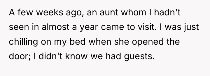 A few weeks ago, an aunt whom I hadn't seen...
