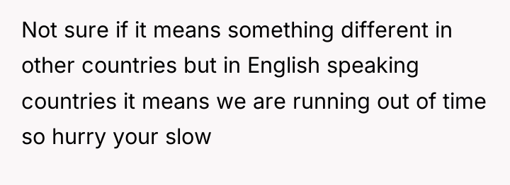 Not sure if it means something different in other countries...