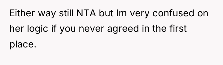 Either way still NTA but Im very confused on her...
