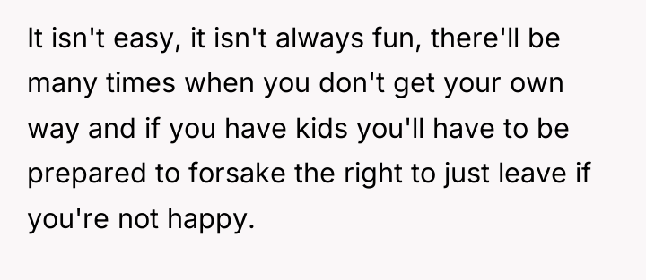 It isn't easy, it isn't always fun, there'll be many...