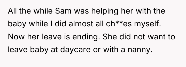 All the while Sam was helping her with the baby...