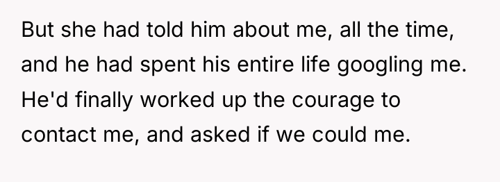 But she had told him about me, all the time,...