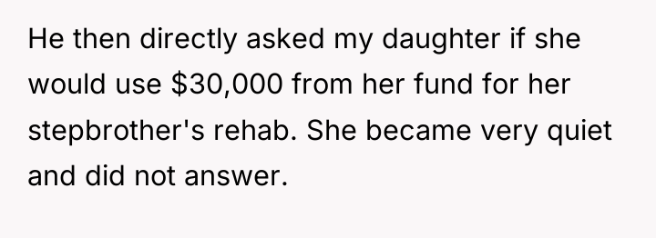 He then directly asked my daughter if she would use...