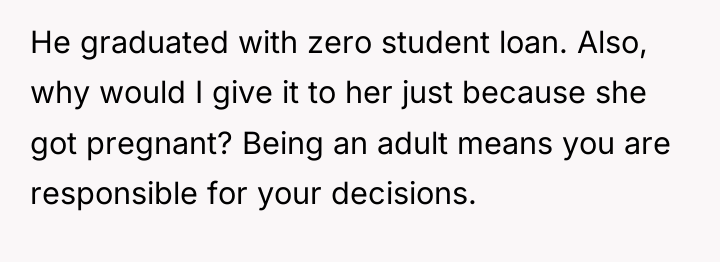 He graduated with zero student loan. Also, why would I...