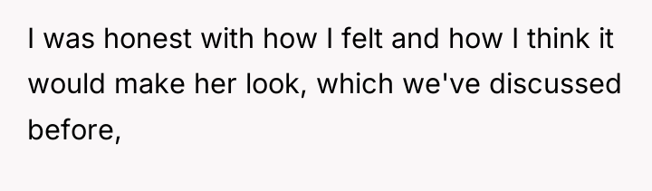 I was honest with how I felt and how I...