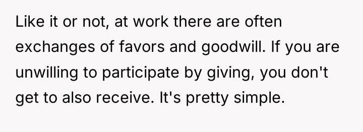 Like it or not, at work there are often exchanges...