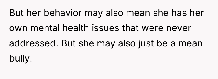But her behavior may also mean she has her own...