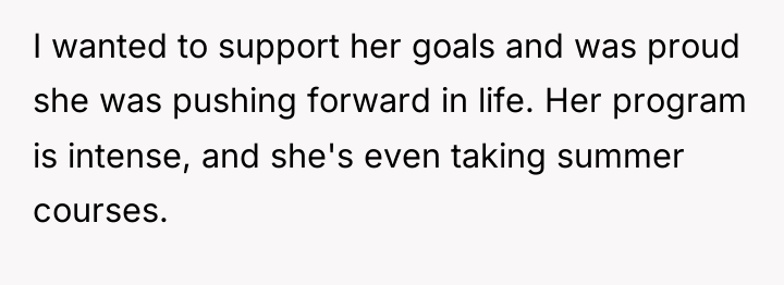 I wanted to support her goals and was proud she...