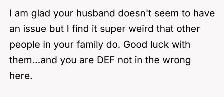 I am glad your husband doesn't seem to have an...