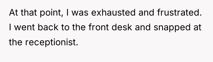 At that point, I was exhausted and frustrated. I went...