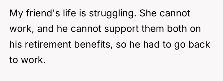 My friend's life is struggling. She cannot work, and he...