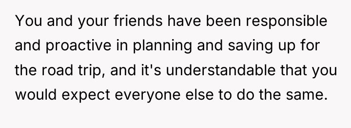 You and your friends have been responsible and proactive in...