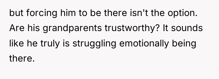 but forcing him to be there isn't the option. Are...