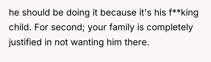 he should be doing it because it's his f**king child....