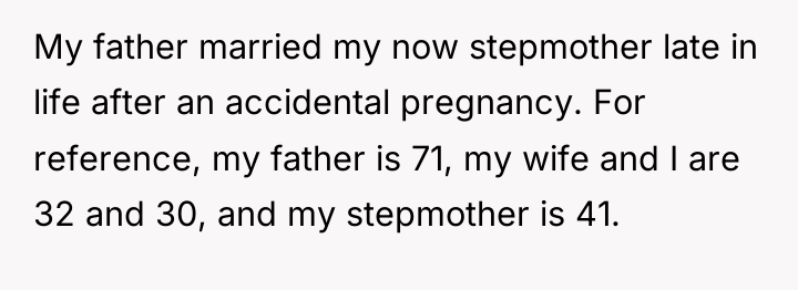 My father married my now stepmother late in life after...