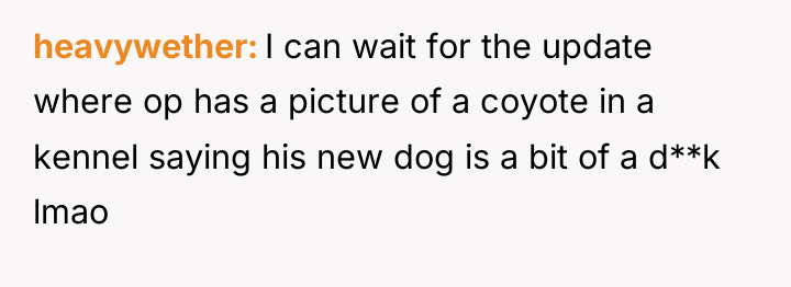 heavywether I can wait for the update where op has...