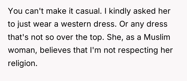You can't make it casual. I kindly asked her to...