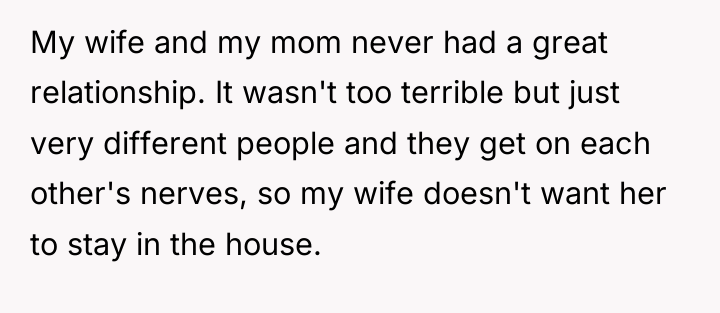 My wife and my mom never had a great relationship....