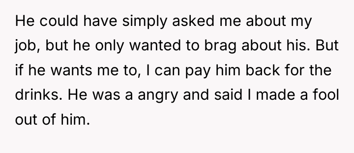 He could have simply asked me about my job, but...