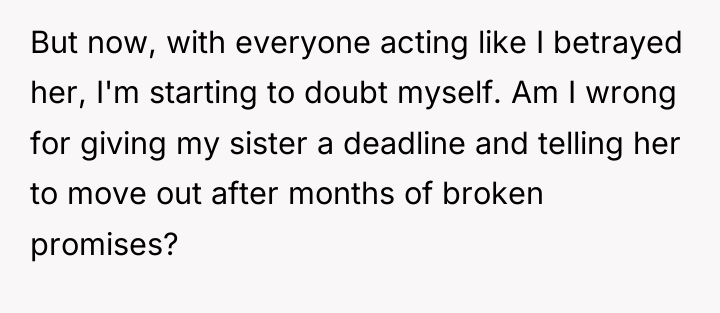 But now, with everyone acting like I betrayed her, I'm...