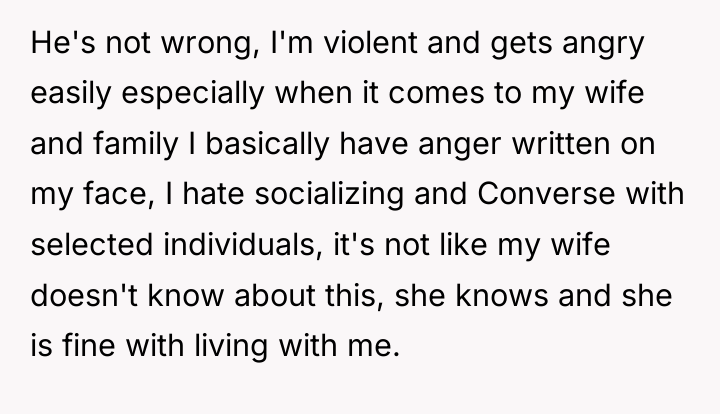 He's not wrong, I'm violent and gets angry easily especially...