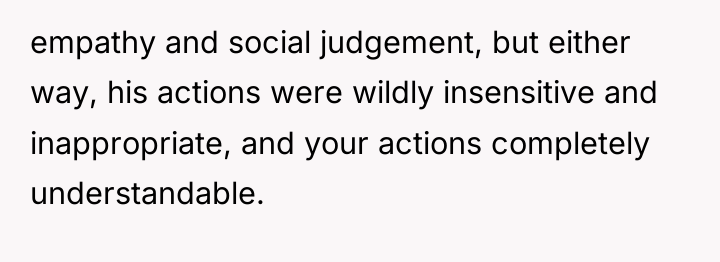 empathy and social judgement, but either way, his actions were...