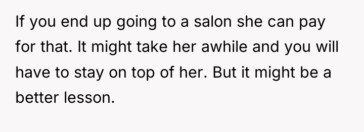 If you end up going to a salon she can...