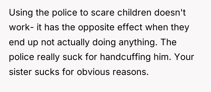 Using the police to scare children doesn't work- it has...