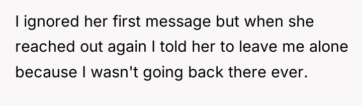 I ignored her first message but when she reached out...