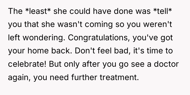 The *least* she could have done was *tell* you that...