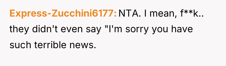 Express-Zucchini6177 NTA. I mean, f**k.. they didn't even say "I'm...