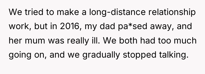 We tried to make a long-distance relationship work, but in...