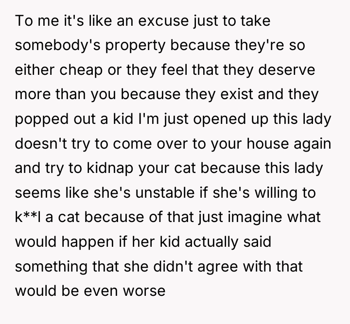 To me it's like an excuse just to take somebody's...