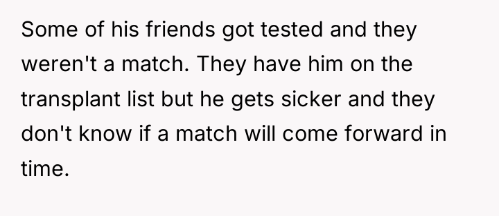 Some of his friends got tested and they weren't a...