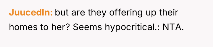 JuucedIn but are they offering up their homes to her?...